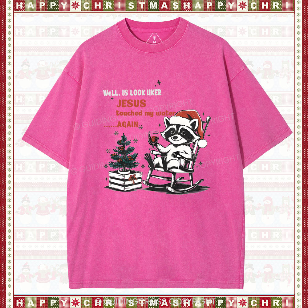 Jesus touched my water Christian Washed T-Shirt