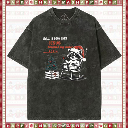 Jesus touched my water Christian Washed T-Shirt