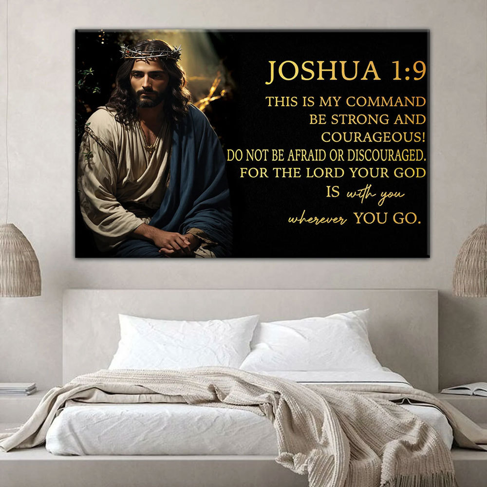 Joshua 1:9 Be Strong And Courageous Christian Canvas Wall Art