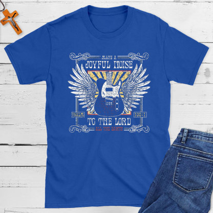 Joyful Noise To The Lord Christian T-Shirt