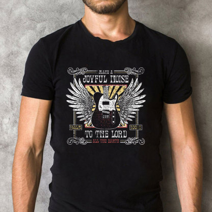 Joyful Noise To The Lord Christian T-Shirt