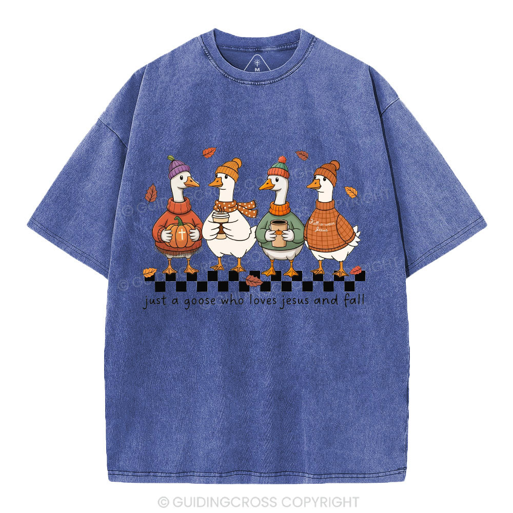 Just A Goose Who Loves Jesus And Fall Christian Washed T-Shirt