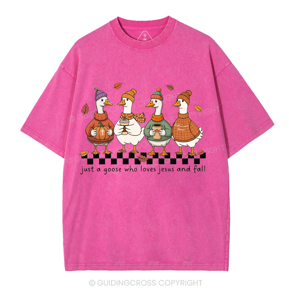 Just A Goose Who Loves Jesus And Fall Christian Washed T-Shirt