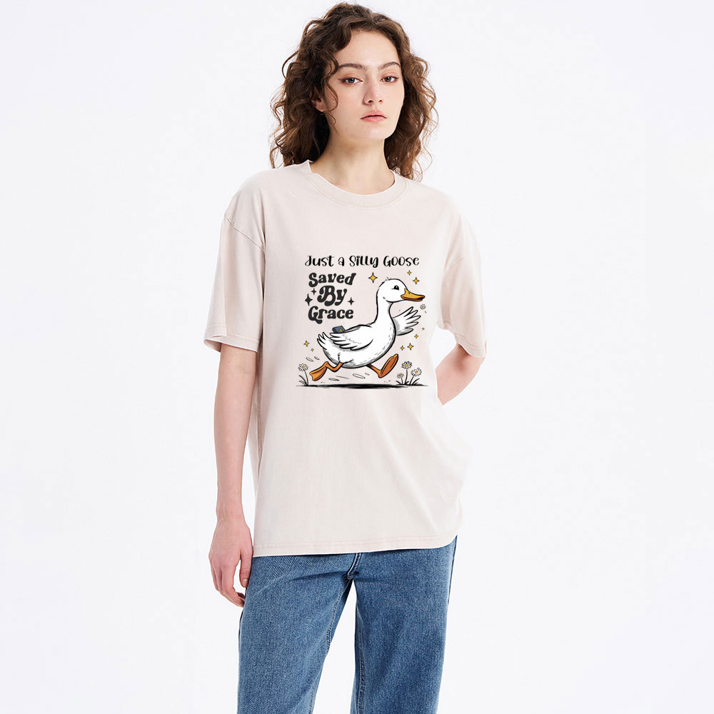Just A Silly Goose Saved By Grace Christian Washed T-Shirt