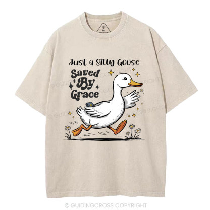 Just A Silly Goose Saved By Grace Christian Washed T-Shirt