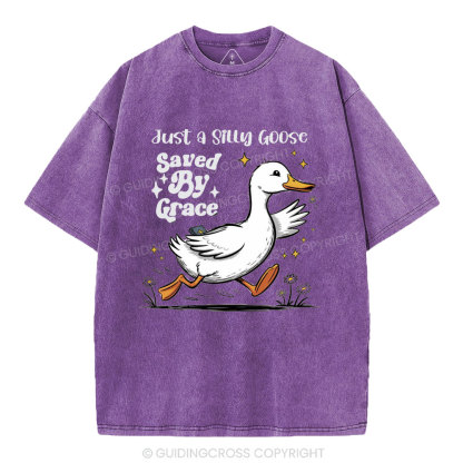 Just A Silly Goose Saved By Grace Christian Washed T-Shirt