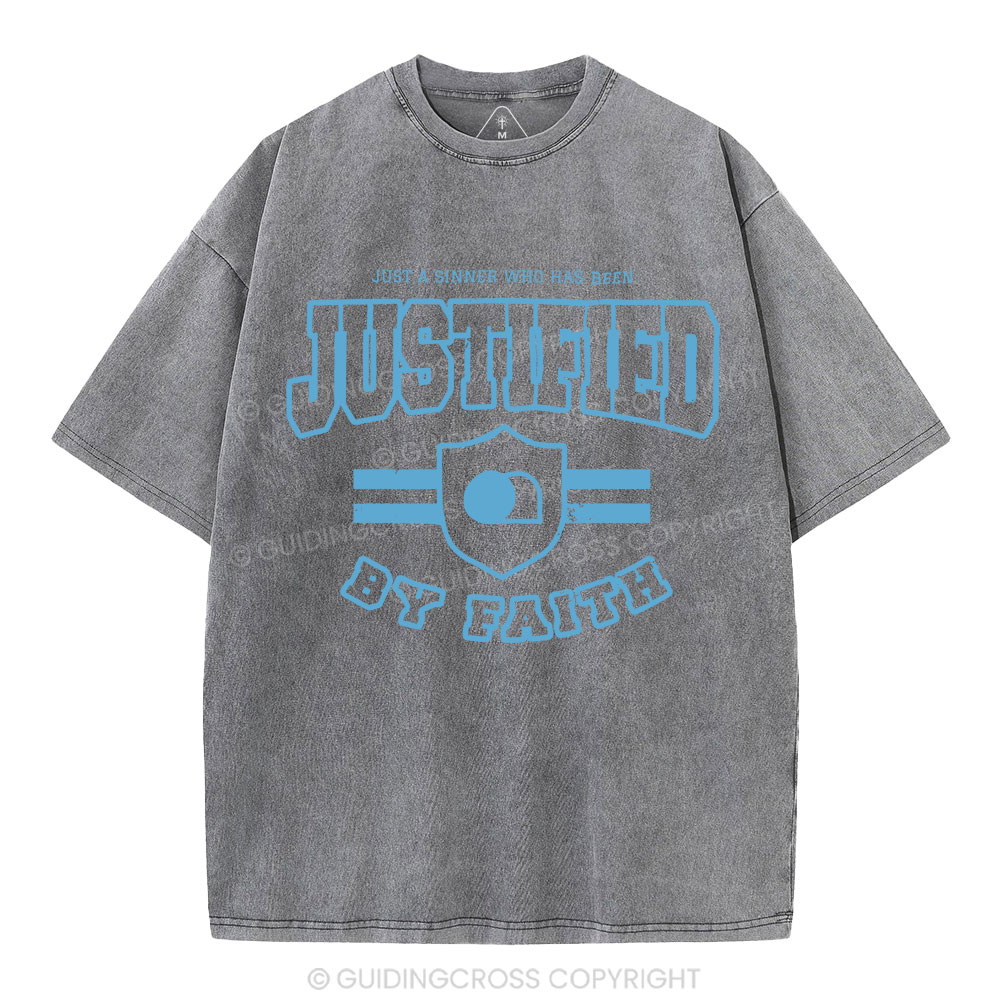 Just A Sinner Who Has Been Justified Christian Washed T-Shirt