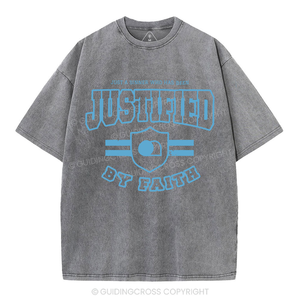 Just A Sinner Who Has Been Justified Christian Washed T-Shirt