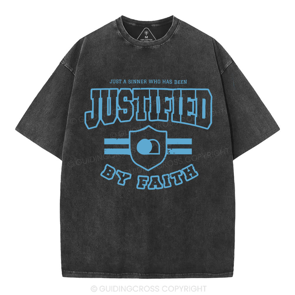 Just A Sinner Who Has Been Justified Christian Washed T-Shirt