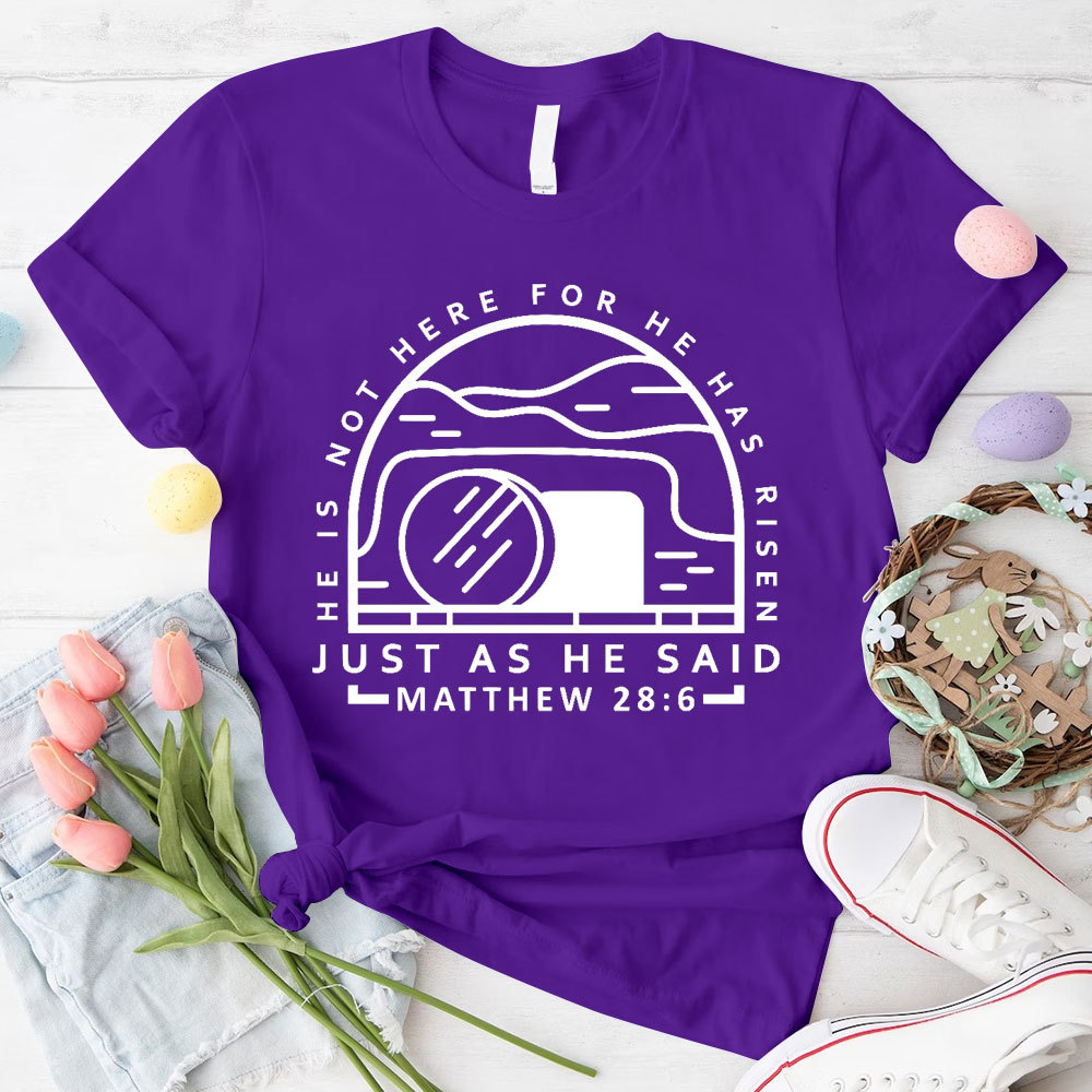 Just As He Said Christian T-Shirt