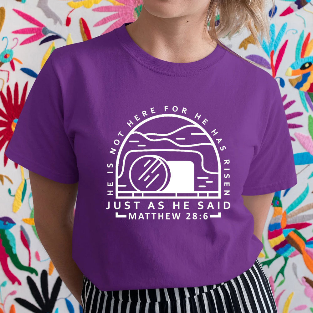 Just As He Said Christian T-Shirt