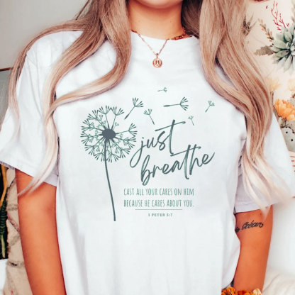 Just Breath Christian T-Shirt