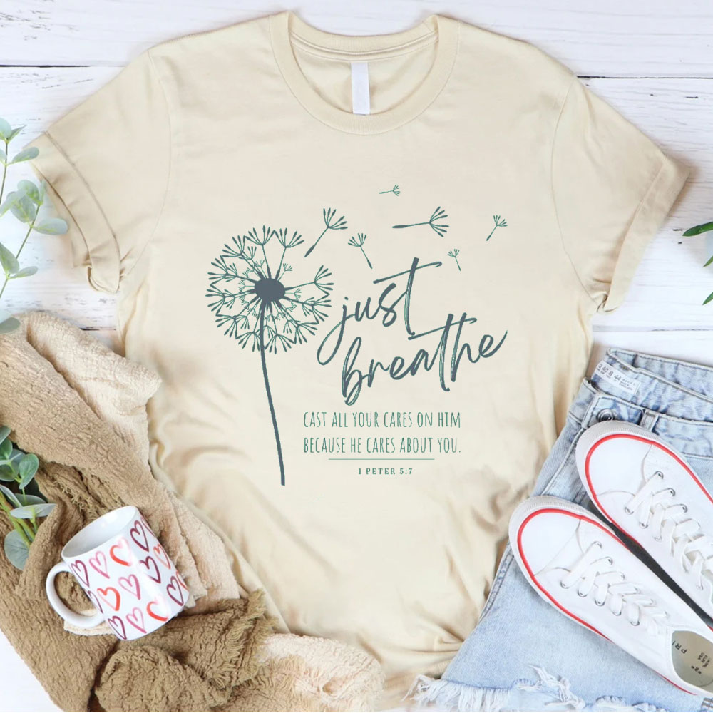 Just Breath Christian T-Shirt
