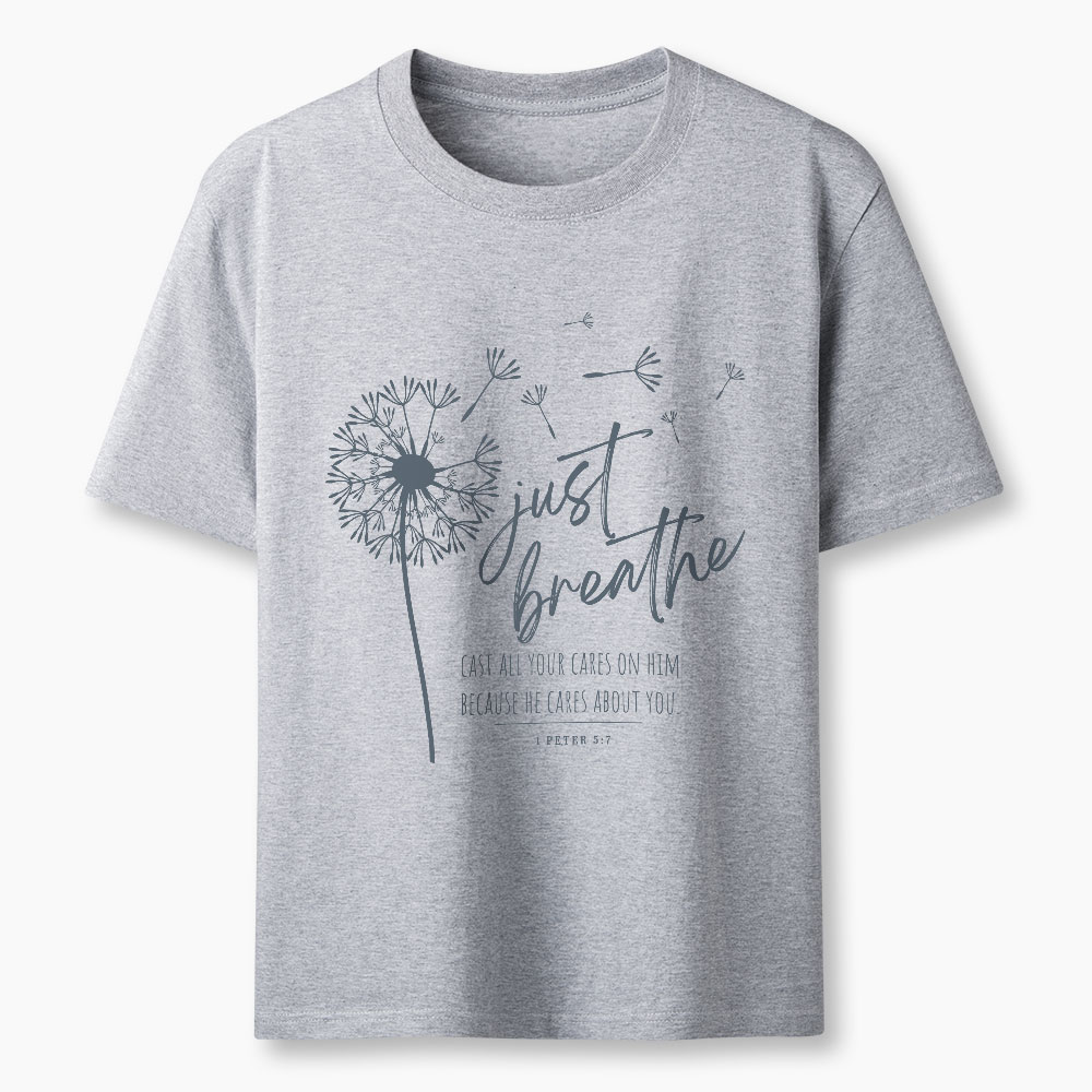 Just Breath Christian T-Shirt