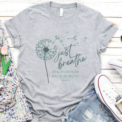 Just Breath Christian T-Shirt