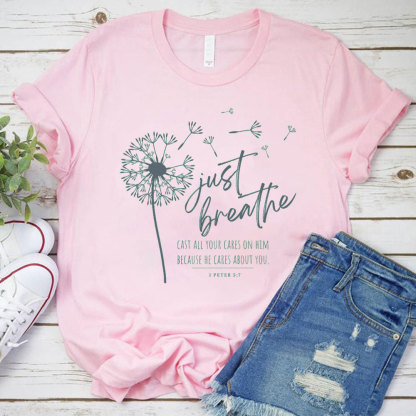 Just Breath Christian T-Shirt