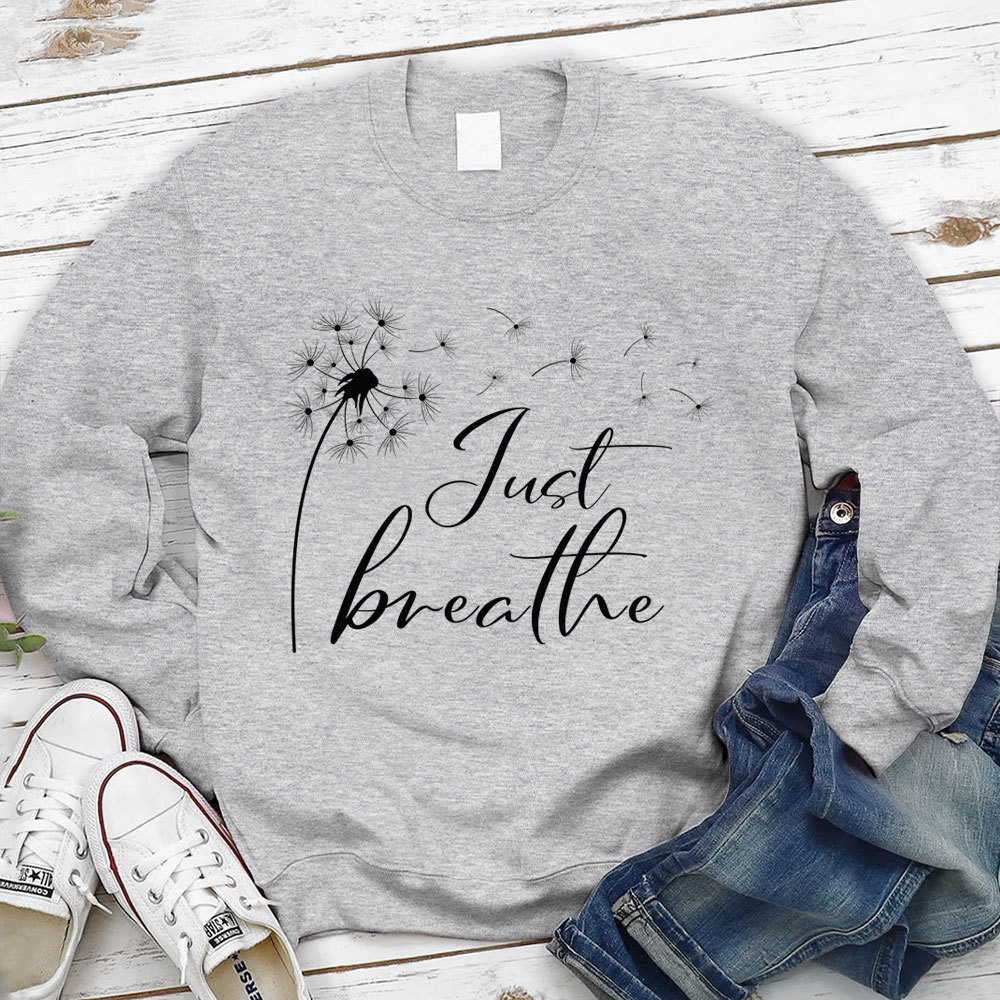 Just Breathe Christian Sweatshirt