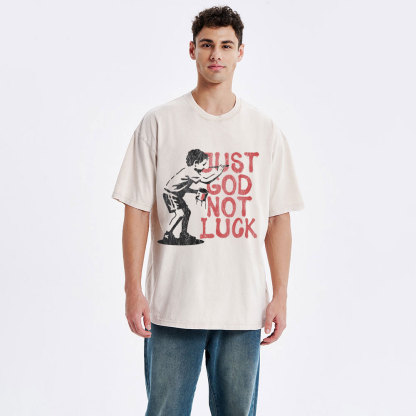 Just God Not Luck Christian Washed T-Shirt