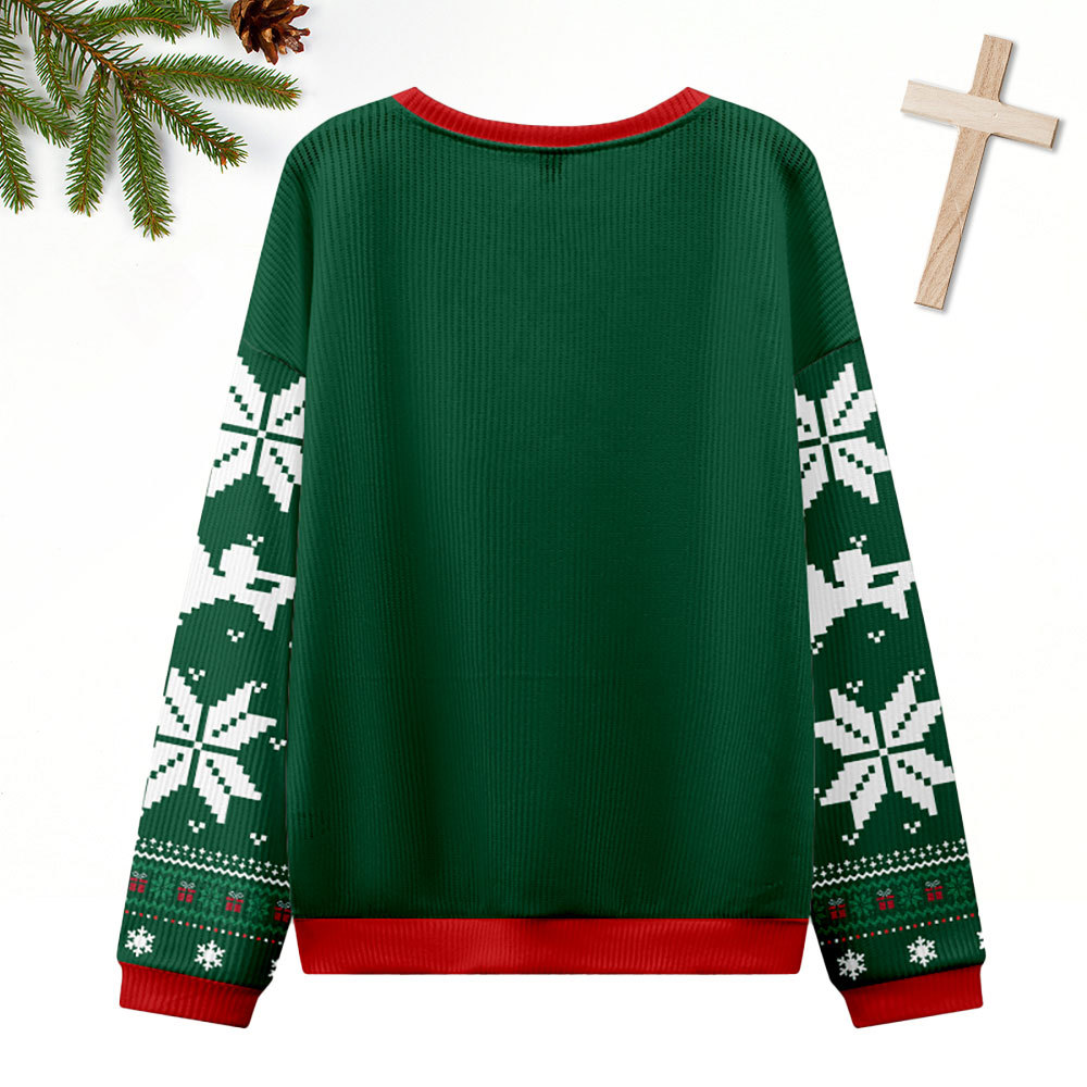 Just Have To Let God Fix It Green Christian Ugly Christmas Sweatshirt