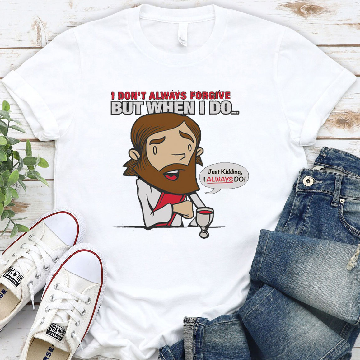 Just Kidding I Always Do Christian T-Shirt