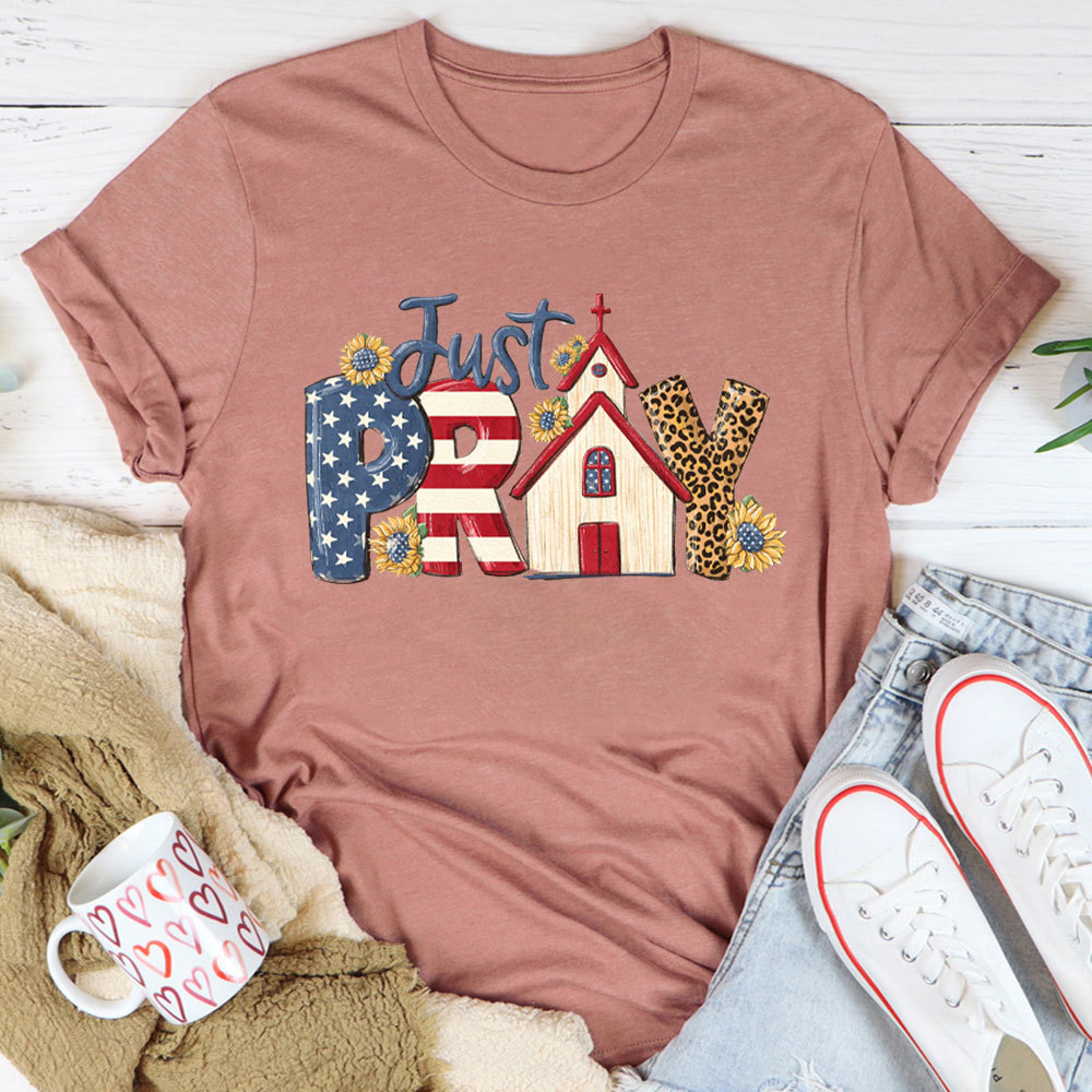 Just Pray Christian T-Shirt