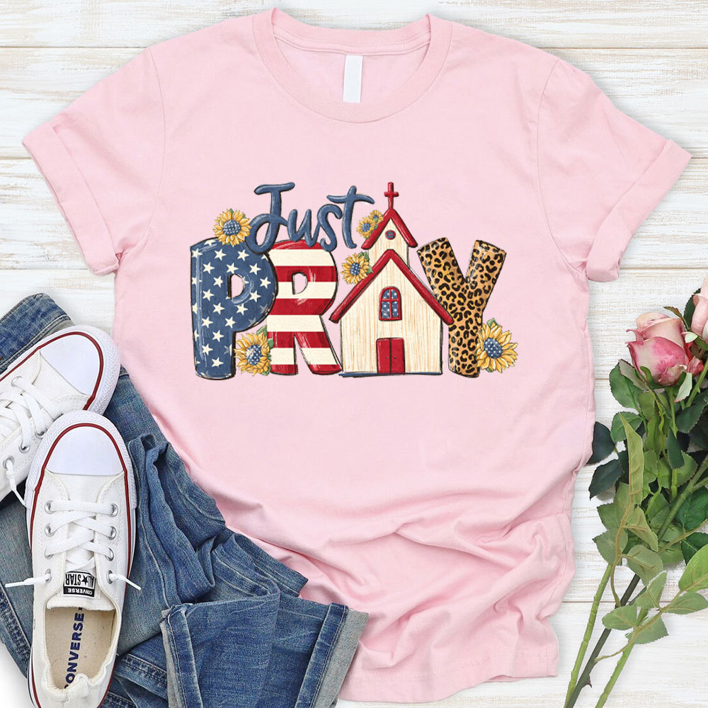 Just Pray Christian T-Shirt