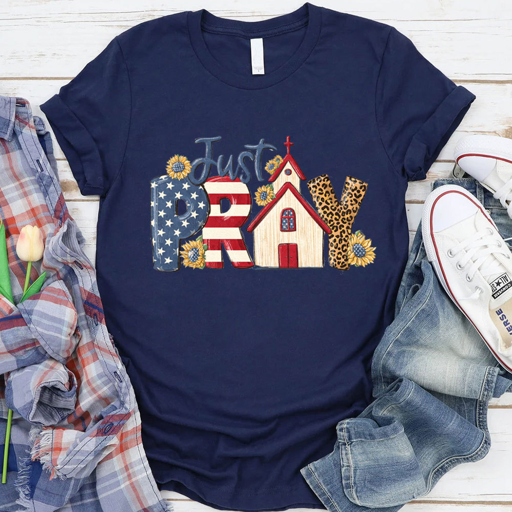 Just Pray Christian T-Shirt