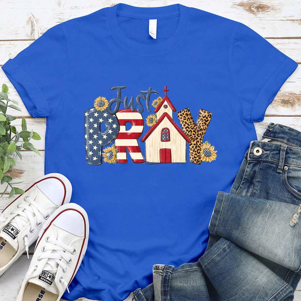 Just Pray Christian T-Shirt