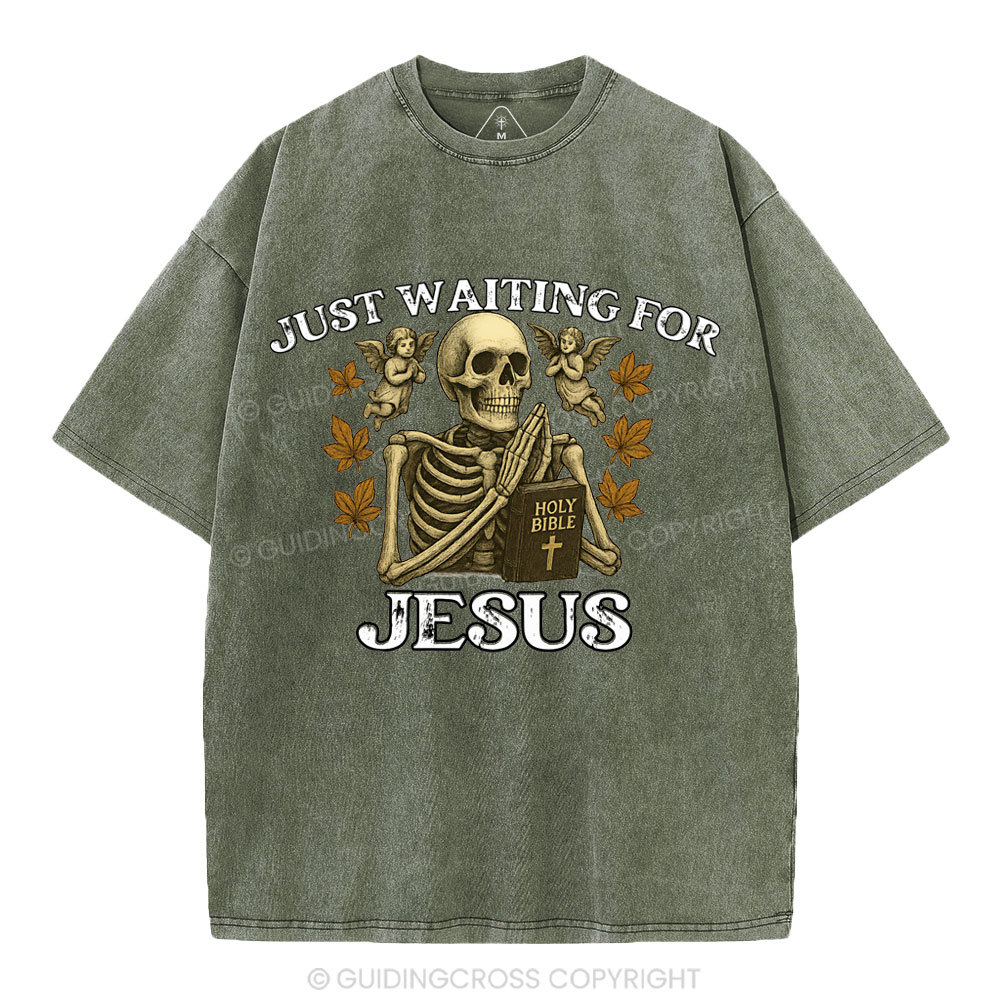 Just Waiting For Jesus Christian Washed T-Shirt