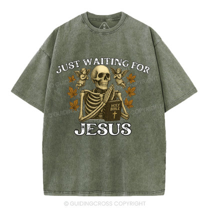 Just Waiting For Jesus Christian Washed T-Shirt