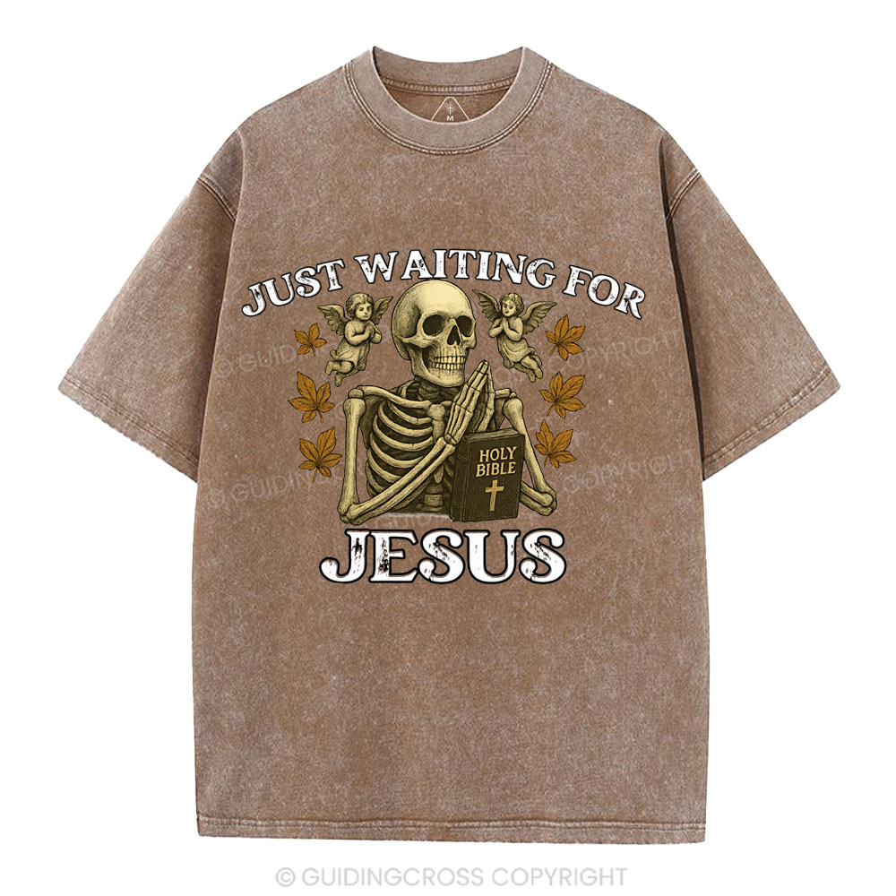 Just Waiting For Jesus Christian Washed T-Shirt