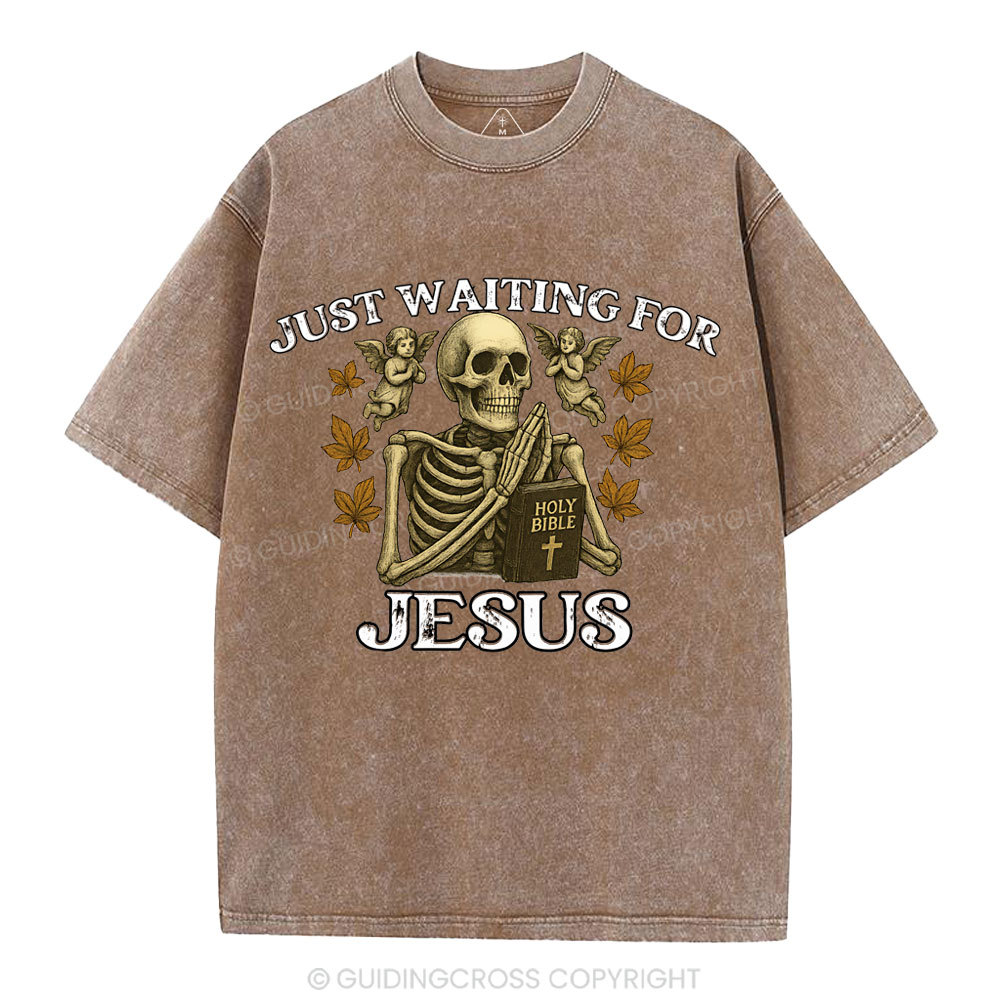 Just Waiting For Jesus Christian Washed T-Shirt
