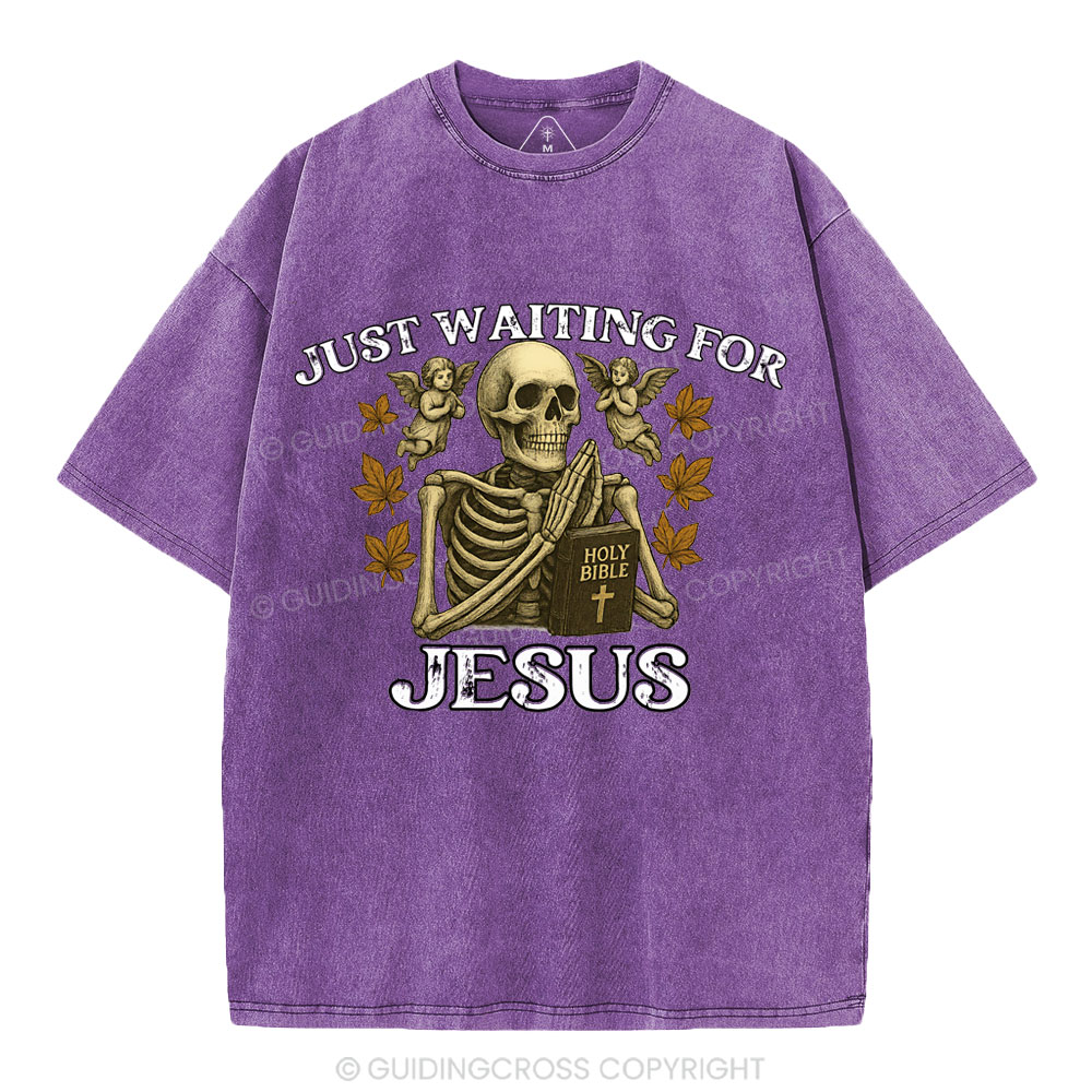 Just Waiting For Jesus Christian Washed T-Shirt