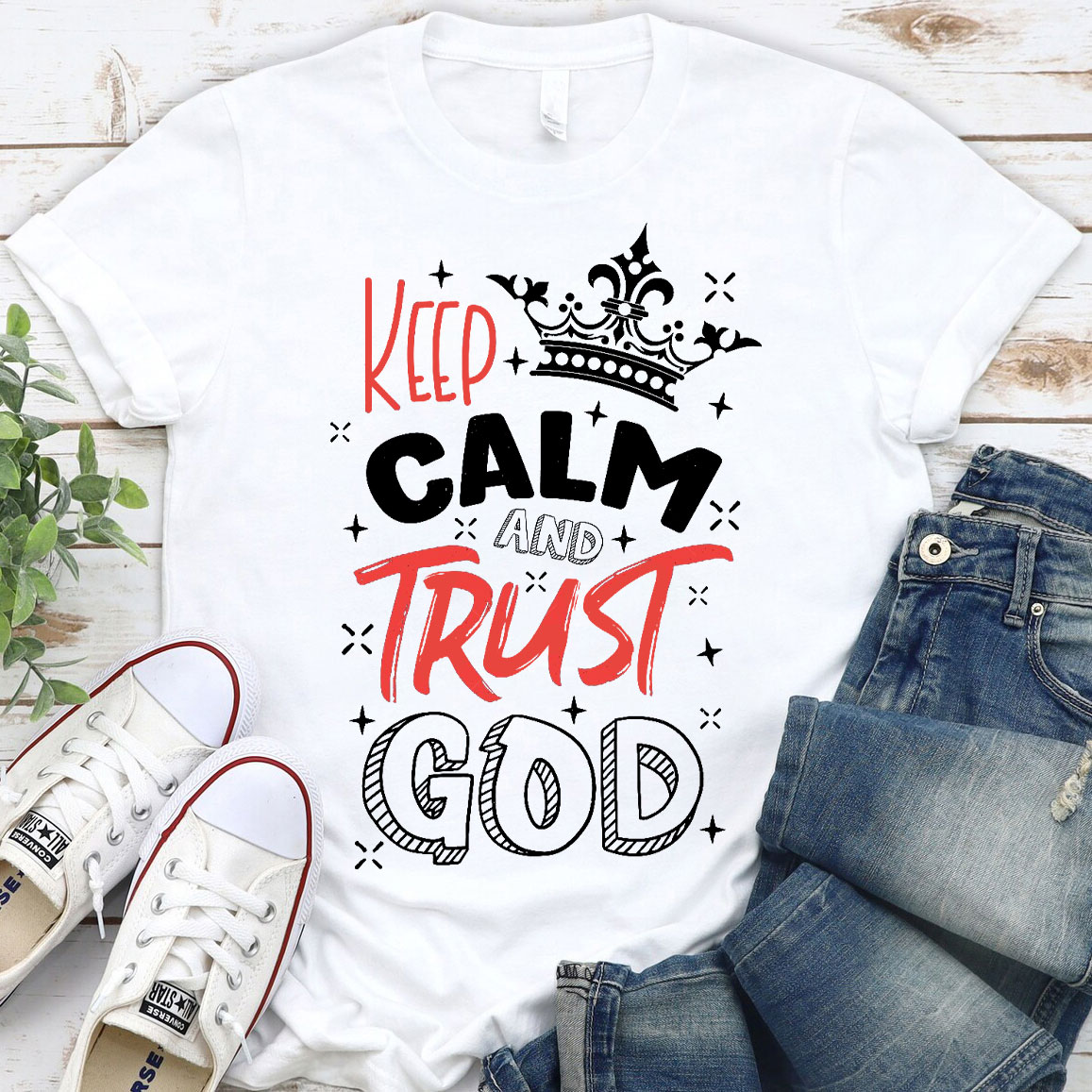 Keep Calm And Trust God Chrisitan T-Shirt
