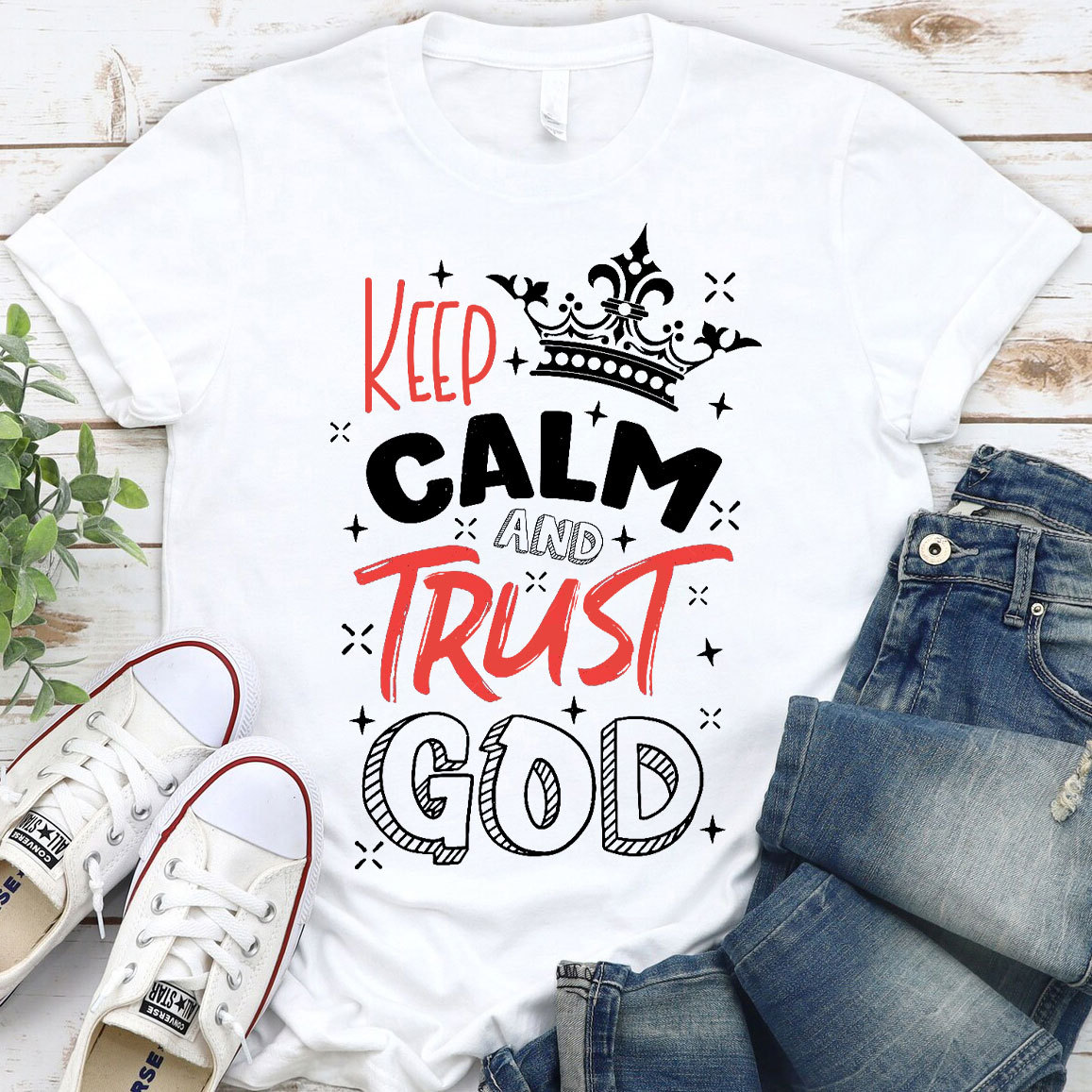 Keep Calm And Trust God Chrisitan T-Shirt