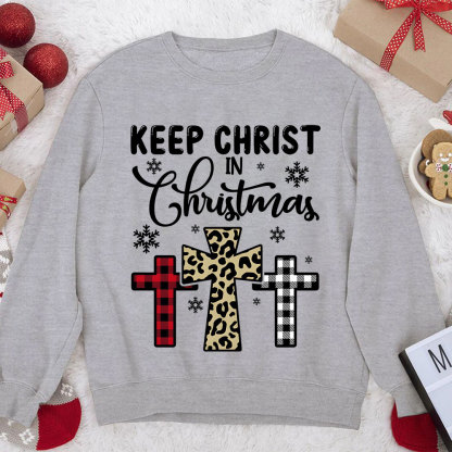 Keep Christ In Christmas Christian Sweatshirt