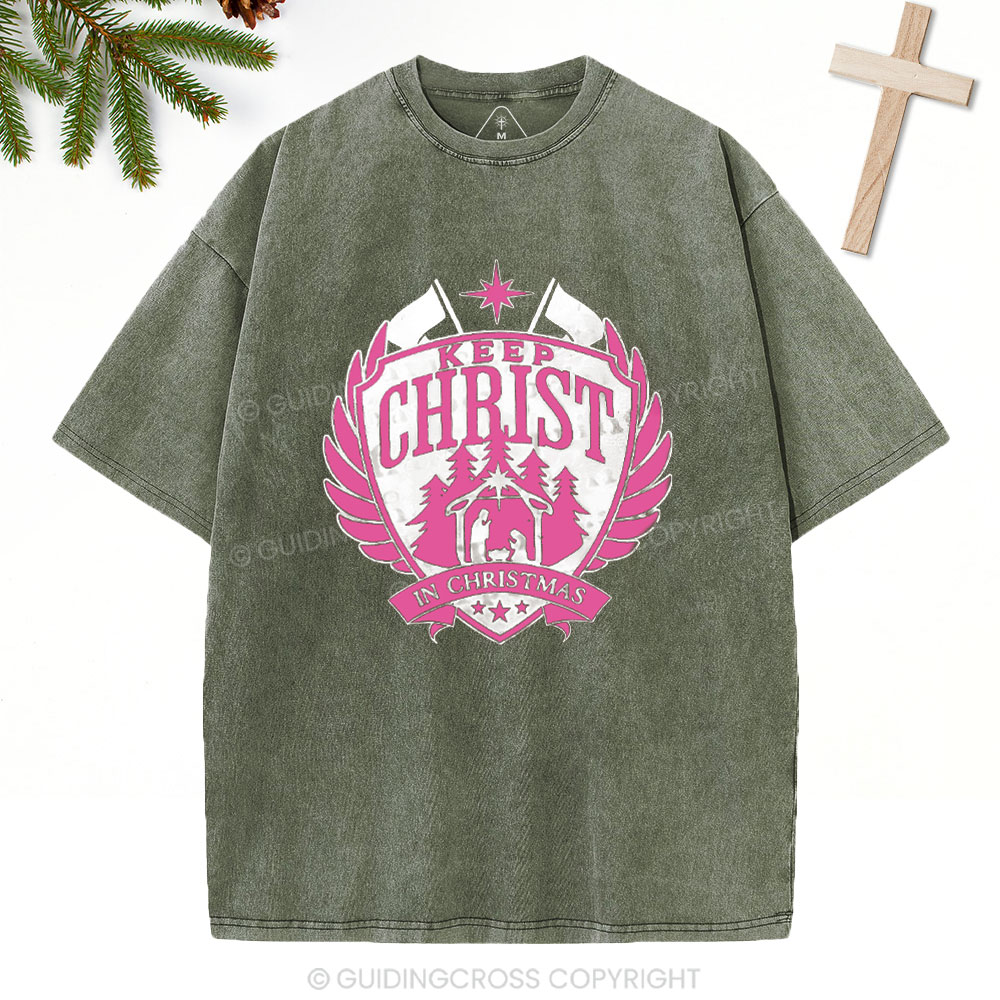 Keep Christ In Christmas Christian Washed T-Shirt