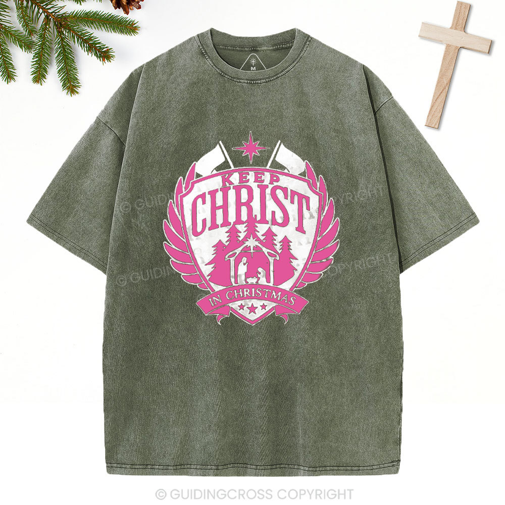 Keep Christ In Christmas Christian Washed T-Shirt