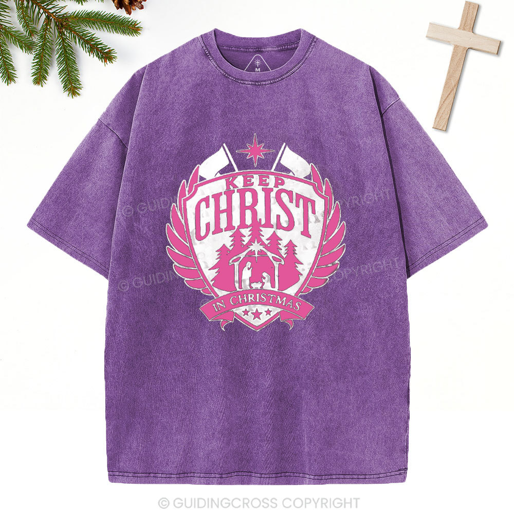 Keep Christ In Christmas Christian Washed T-Shirt