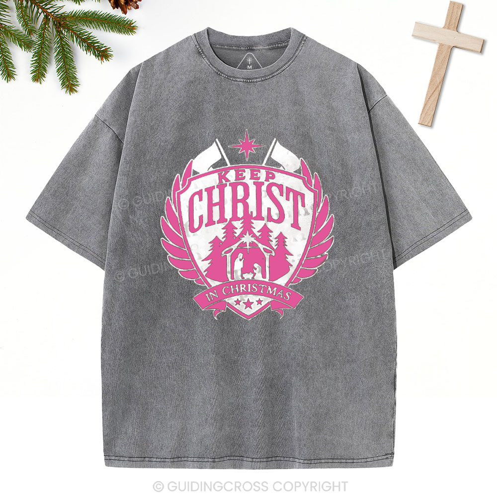Keep Christ In Christmas Christian Washed T-Shirt
