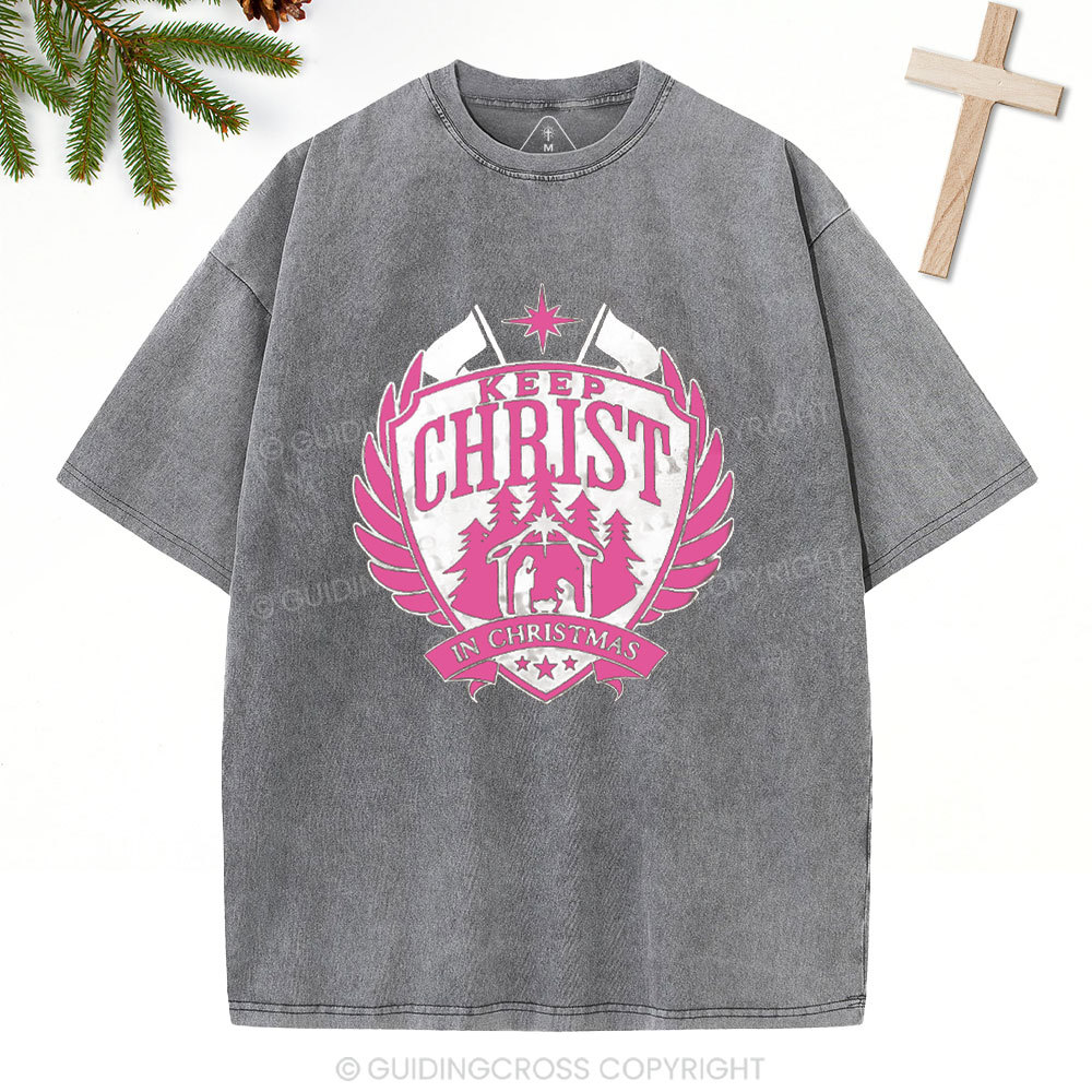 Keep Christ In Christmas Christian Washed T-Shirt