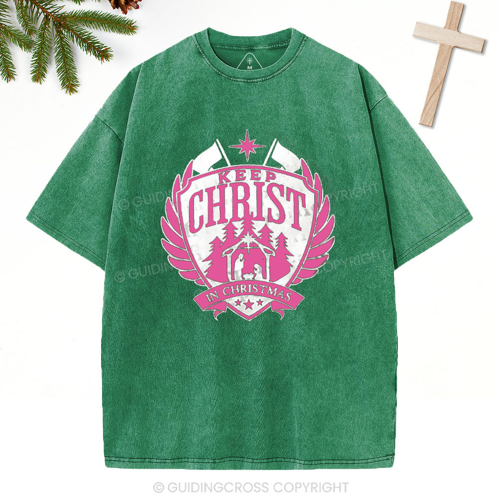 Keep Christ In Christmas Christian Washed T-Shirt
