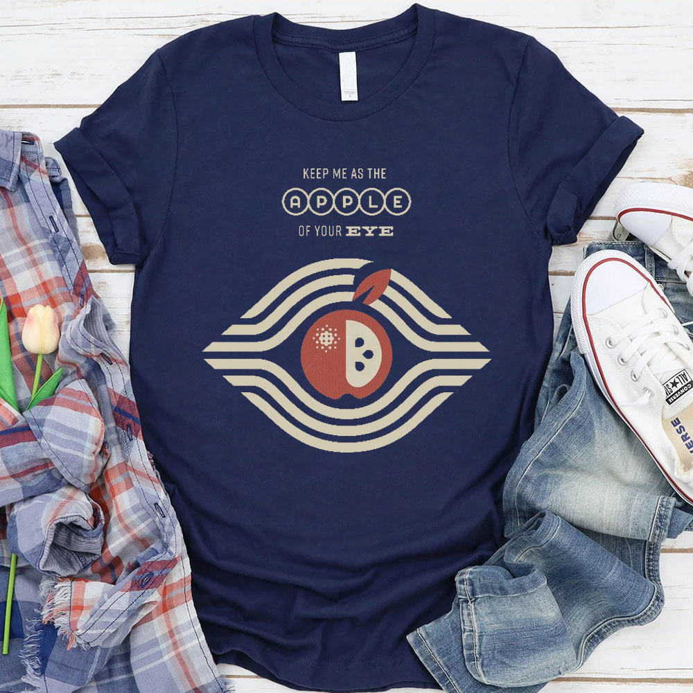 Keep Me As The Apple Of Your Eye Christian T-shirt