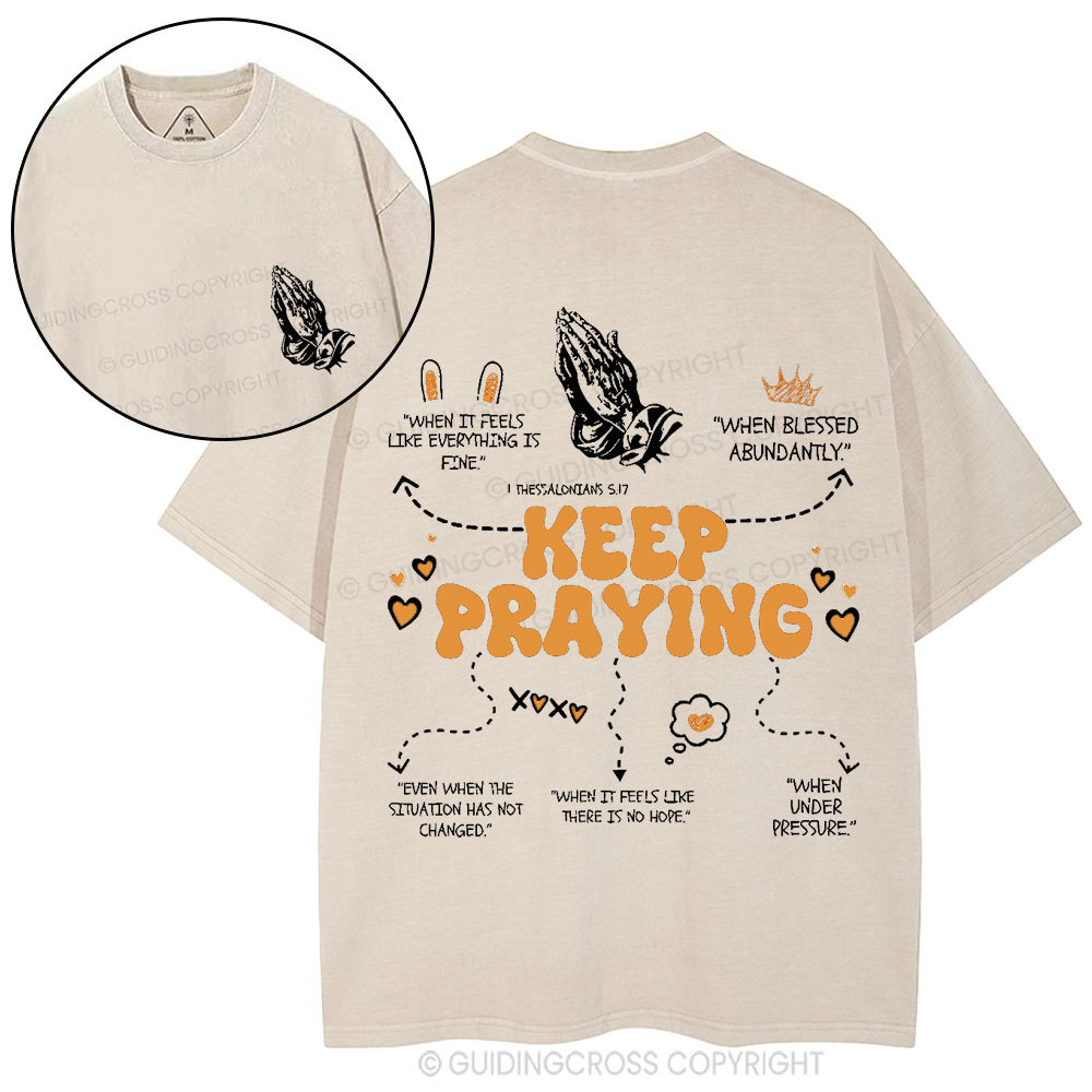 Keep Praying Christian Washed T-Shirt