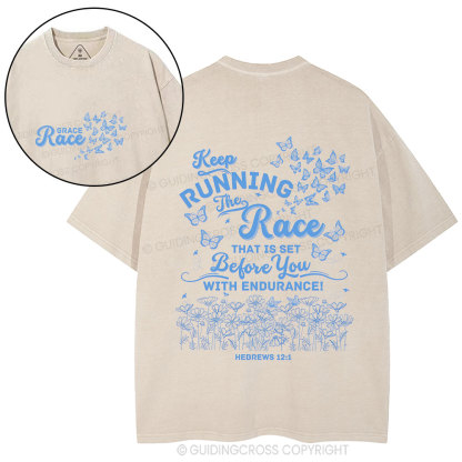 Keep Running The Race Christian Washed T-Shirt