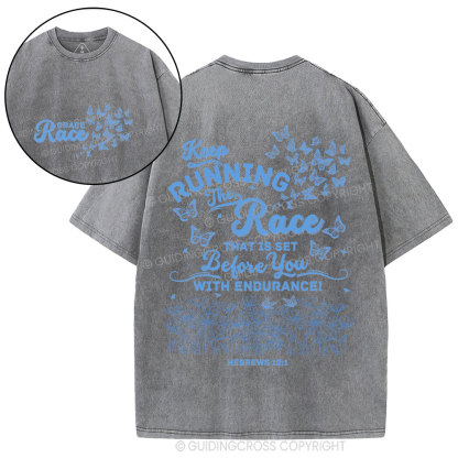 Keep Running The Race Christian Washed T-Shirt