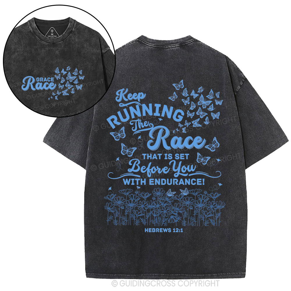 Keep Running The Race Christian Washed T-Shirt