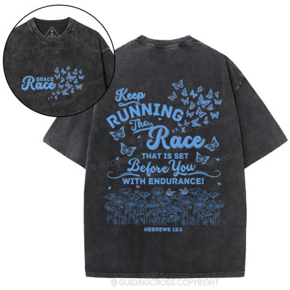 Keep Running The Race Christian Washed T-Shirt