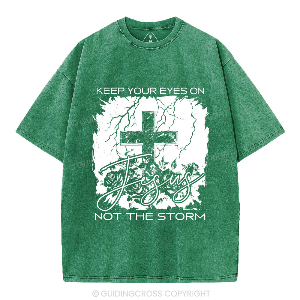 Keep Your Eyes On Jesus Christian Washed T-Shirt