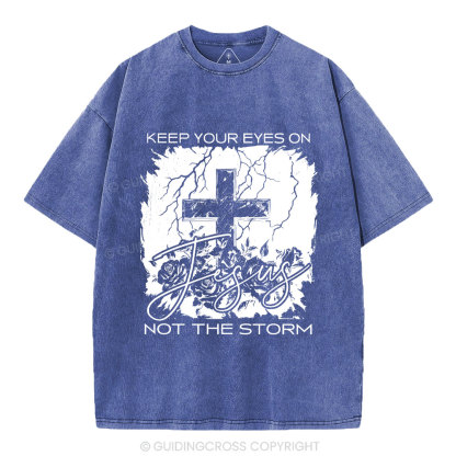 Keep Your Eyes On Jesus Christian Washed T-Shirt